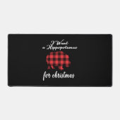 ik wil een hippopotamus voor kerstmis bureaumat (Voorkant)