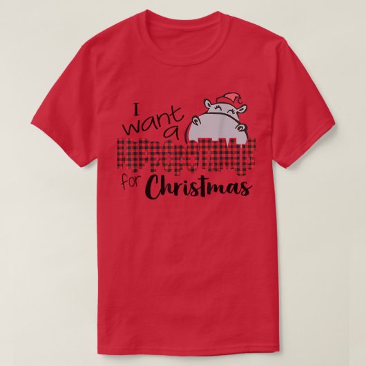 Ik wil een hippopotamus voor Kerstmis Hippo Buffal T-shirt (Design voorkant)
