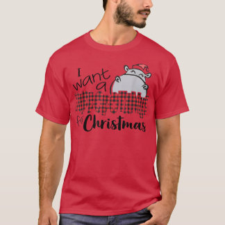 Ik wil een hippopotamus voor Kerstmis Hippo Buffal T-shirt
