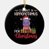 Ik wil een hippopotamus voor kerstmis. keramisch ornament (Voorkant)
