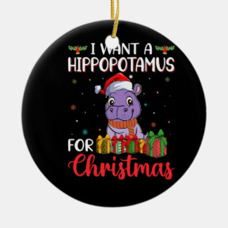 Ik wil een hippopotamus voor kerstmis. keramisch ornament