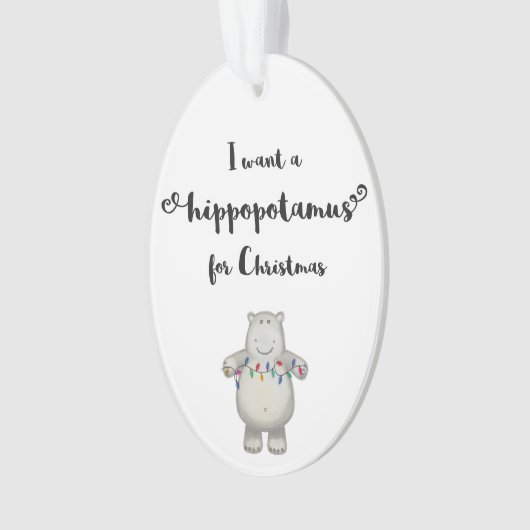 Ik wil een Hippopotamus voor Kerstmis. Ornament (voorkant)