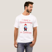 Ik wil een hippopotamus voor Kerstmis. T-shirt (Voorkant volledig)