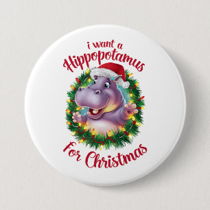 Ik wil een hippopotamus voor kerstvakantie hippo ronde button 7,6 cm