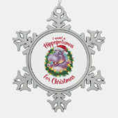 Ik wil een hippopotamus voor kerstvakantie hippo tin sneeuwvlok ornament (Voorkant)