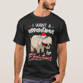 Ik wil een hippopotamus voor kerstvakantie hippo v t-shirt (Voorkant)