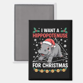 Ik wil een hippopotenuse voor kerst Wiskunde docen Magneet (Voorkant / Achterkant)