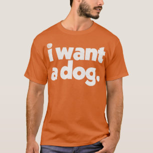 IK WIL EEN HOND T-SHIRT