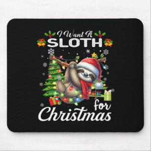 Ik wil een luiaard voor kerst Schattigee geschenke Muismat