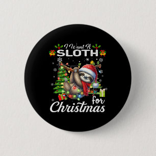 Ik wil een luiaard voor kerst Schattigee geschenke Ronde Button 5,7 Cm