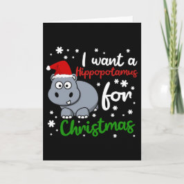 Ik wil een nijlpaard voor Kerstmis Grappig Kerstfe Kaart
