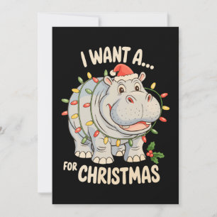 Ik wil een nijlpaard voor kerstmis Kerstmis Nijlpa Feestdagenkaart