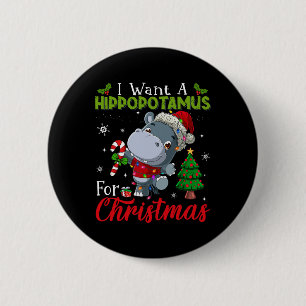 Ik wil een nijlpaard voor kerstmis nijlpaard snoep ronde button 5,7 cm