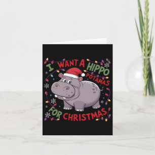 Ik wil een nijlpaard voor Kerstmis nijlpaard Xmas  Kaart