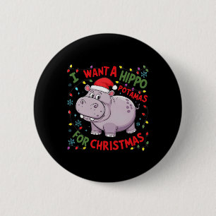 Ik wil een nijlpaard voor Kerstmis Ronde Button 5,7 Cm