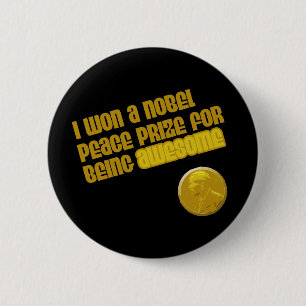 Ik wil een Nobelprijs voor de vrede voor het Gewel Ronde Button 5,7 Cm