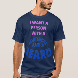 Ik wil een persoon met een snor en een baard 2 t-shirt