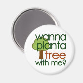 Ik wil een Plant met me Magneet (Voorkant / Achterkant)