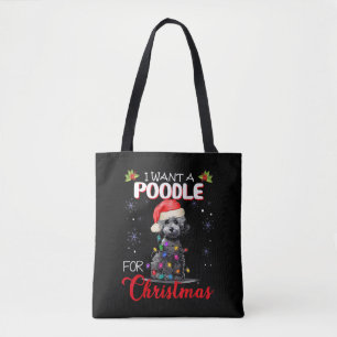 Ik wil een poedel voor Kerstmis Tote Bag