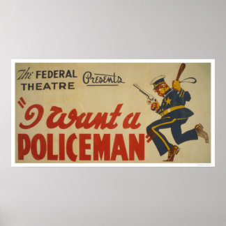 Ik wil een politieman uit 1936 WPA Poster