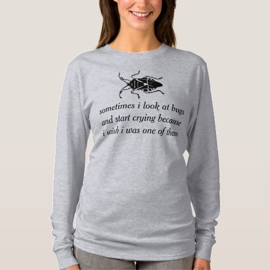 ik wil een shirt zijn voor een insect (Voorkant)