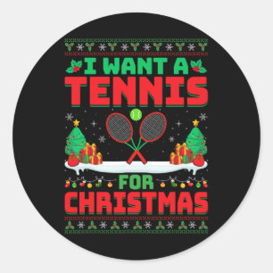 Ik wil een tennis voor Kerstmis - Tennisspeler lel Ronde Sticker