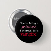 Ik wil een vampier worden ronde button 5,7 cm (Voorkant /achterkant)