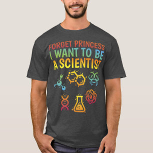 Ik wil een wetenschapper meisje zijn. t-shirt