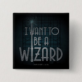 Ik wil een wizard worden vierkante button 5,1 cm