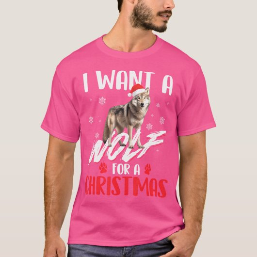 Ik wil een wolf voor een kerst wolf liefhebber van t-shirt (Voorkant)
