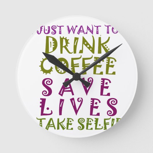Ik wil enkel koffie drink & nemen selfies ronde klok (Voorkant)