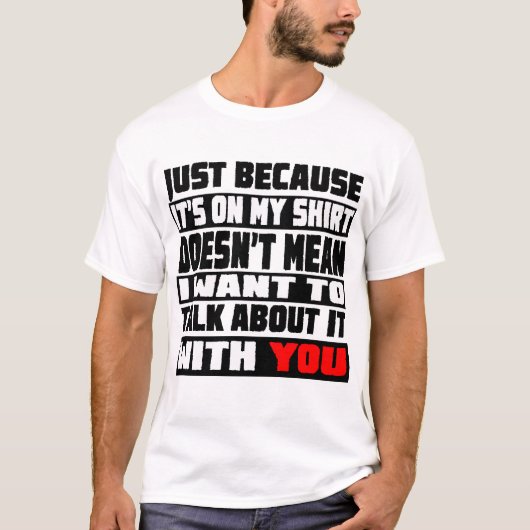 Ik wil er niet over praten t-shirt (Voorkant)