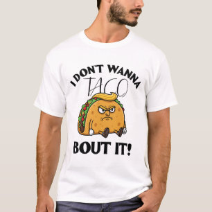 Ik Wil Er Niet Over Tacoën Politieke Humor T-shirt