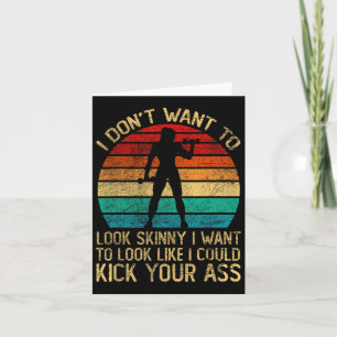 Ik wil er niet uitzien mager grappig workout kick kaart