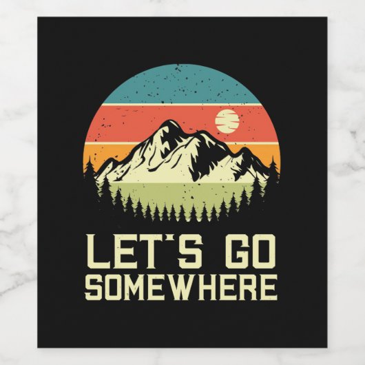 Ik wil ergens heen gaan wijn etiket (Enkel label)