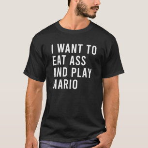 Ik wil eten als en oude videospelletjes spelen, ma t-shirt