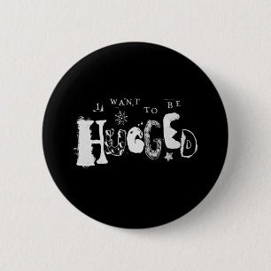 Ik wil geboeid worden ronde button 5,7 cm