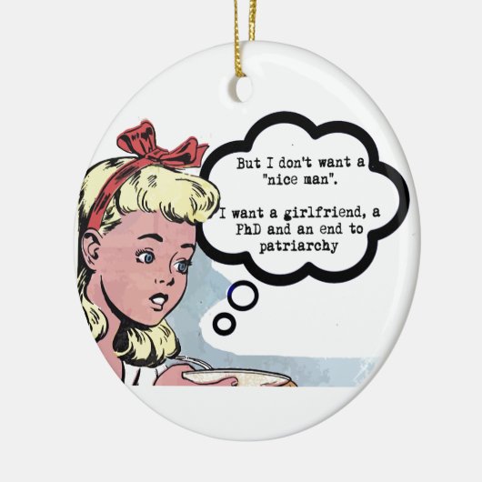 Ik wil geen "aardig man" (feminisme) keramisch ornament (Links)