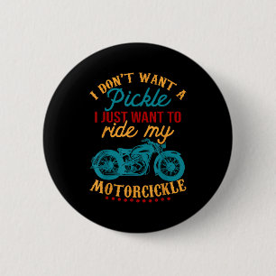 Ik Wil Geen Fietshl Ik Wil Alleen Op Mijn Motorfie Ronde Button 5,7 Cm