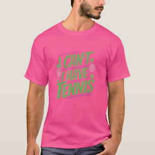 Ik wil geen grappige tenniswedstrijd t-shirt