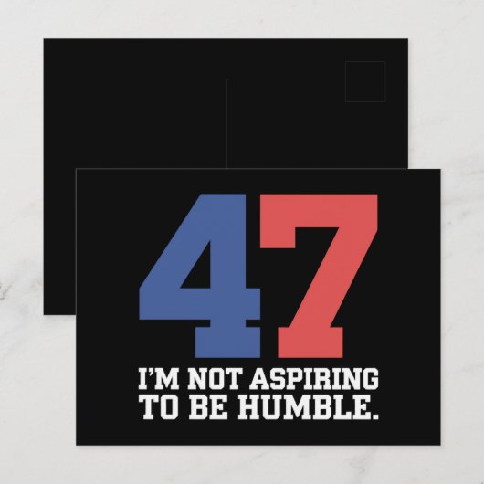 Ik wil geen nederige Kamala Harris 47 zijn Briefkaart (Voorkant / Achterkant)