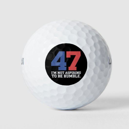 Ik wil geen nederige Kamala Harris 47 zijn Golfballen (Voorkant)