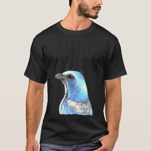 Ik wil geen scrubs (Florida Scrub Jay) T-shirt (Voorkant)
