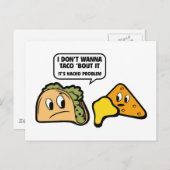 Ik wil geen Taco 'Bout it'. Het is Nacho Probleem. Briefkaart (Voorkant / Achterkant)