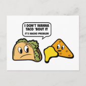 Ik wil geen Taco 'Bout it'. Het is Nacho Probleem. Briefkaart (Voorkant)
