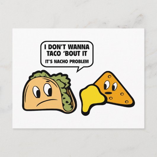 Ik wil geen Taco 'Bout it'. Het is Nacho Probleem. Briefkaart (Voorkant)