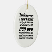 Ik wil geen TUK TUK MASSAGE DVD WATCH Dank u wel Keramisch Ornament (Rechts)