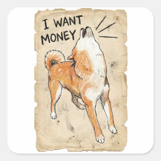 Ik Wil Geld – Schreeuwende Shiba Inu Meme Kunst Pl Vierkante Sticker