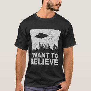 Ik wil geloven dat ik buitenaardse ufo gebied 51 R T-shirt
