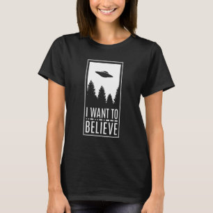 Ik wil geloven dat UFO Alien Believer Flying Sauce T-shirt